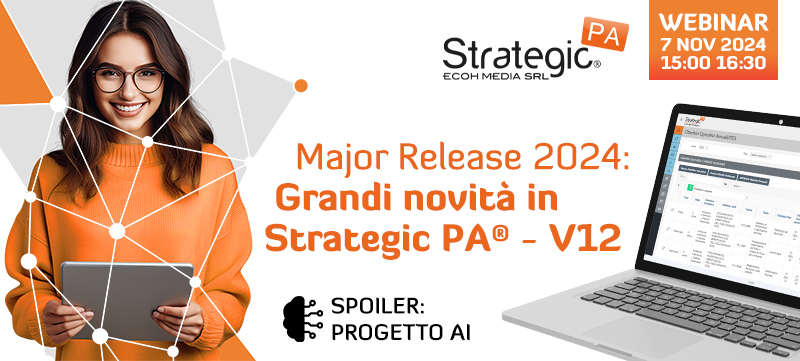 Major Release 2024: Grandi novità in Strategic PA - V12
